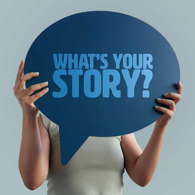 What's Your Story?
